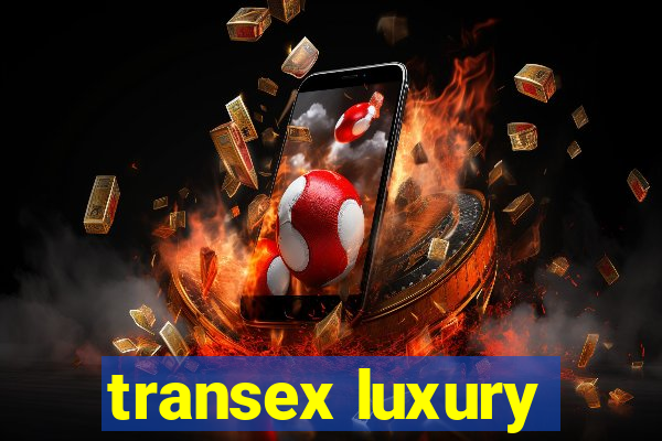 transex luxury